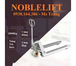 XE NÂNG TAY INOX 2000KG CÀNG RỘNG NOBLELIFT